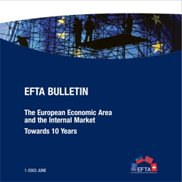 The European Economic Area and the Internal Market - Towards 10 Years